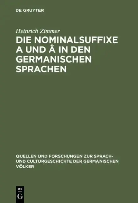 Cover of Die Nominalsuffixe A und Â in den germanischen Sprachen