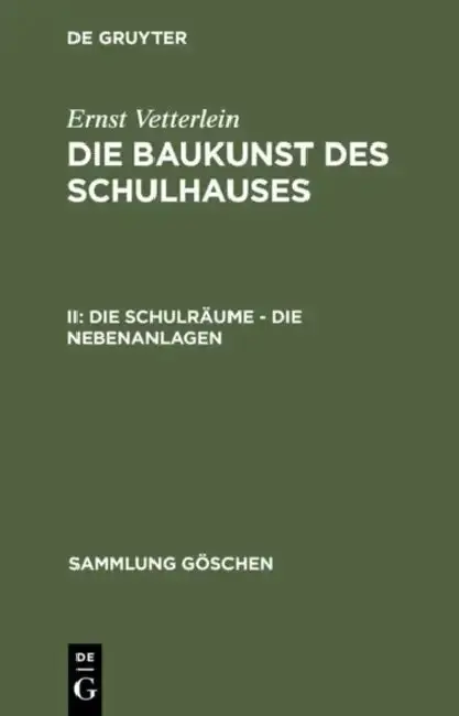 Cover of Die Schulräume - Die Nebenanlagen
