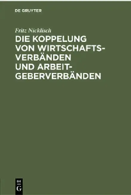 Cover of Die Koppelung Von Wirtschaftsverbänden Und Arbeitgeberverbänden