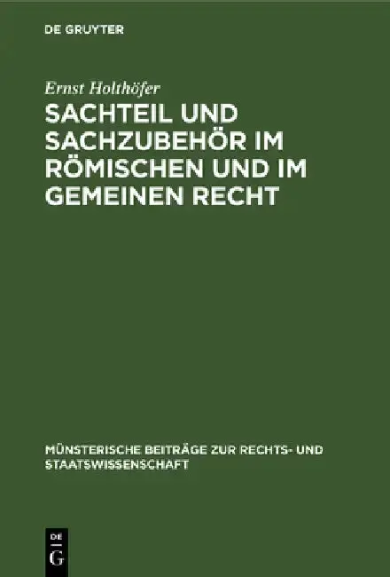 Cover of Sachteil Und Sachzubehör Im Römischen Und Im Gemeinen Recht