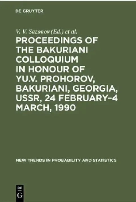 Cover of Proceedings of the Bakuriani Colloquium in Honour of Yu.V. Prohorov, Bakuriani, Georgia, Ussr, 24 February-4 March, 1990