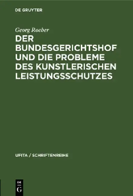 Cover of Der Bundesgerichtshof Und Die Probleme Des Kunstlerischen Leistungsschutzes