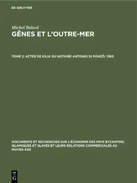 Cover of Actes de Kilia Du Notaire Antonio Di Ponzô, 1360