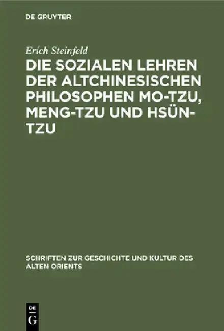Cover of Die Sozialen Lehren Der Altchinesischen Philosophen Mo-Tzu, Meng-Tzu Und Hsün-Tzu