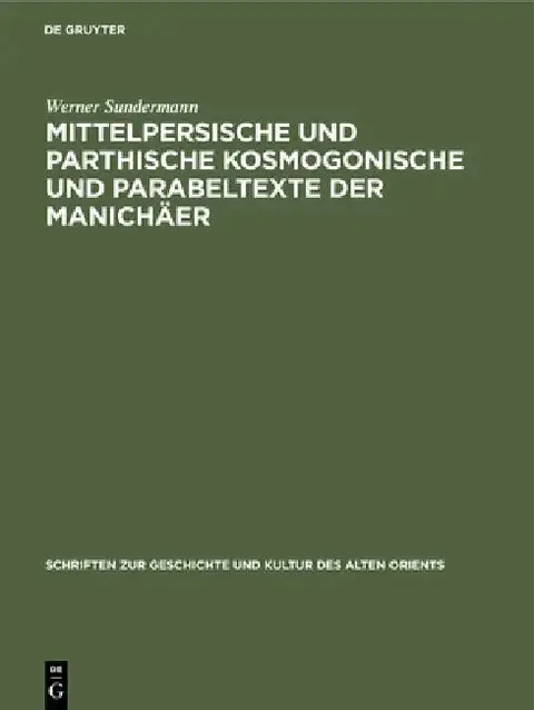 Cover of Mittelpersische Und Parthische Kosmogonische Und Parabeltexte Der Manichäer