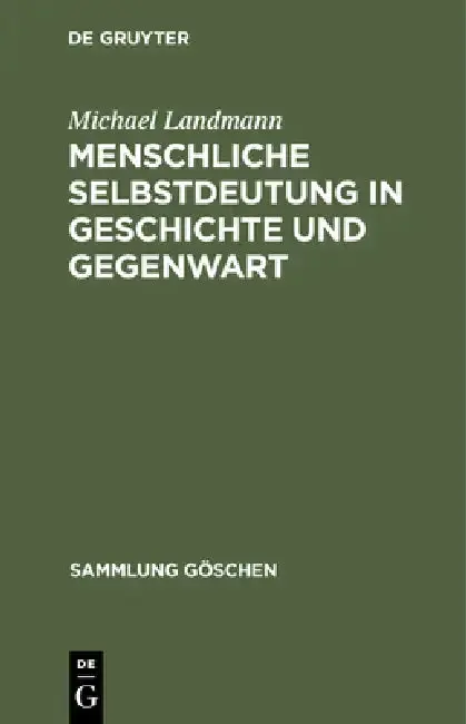 Cover of Menschliche Selbstdeutung in Geschichte Und Gegenwart