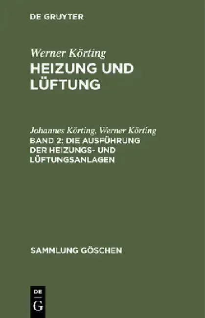 Cover of Die Ausführung Der Heizungs- Und Lüftungsanlagen