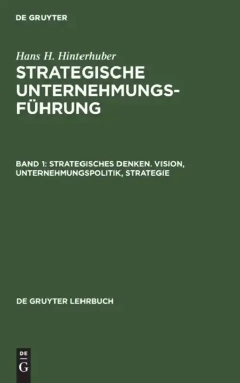 Cover of Strategisches Denken. Vision, Unternehmungspolitik, Strategie