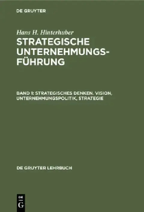 Cover of Strategisches Denken. Vision, Unternehmungspolitik, Strategie
