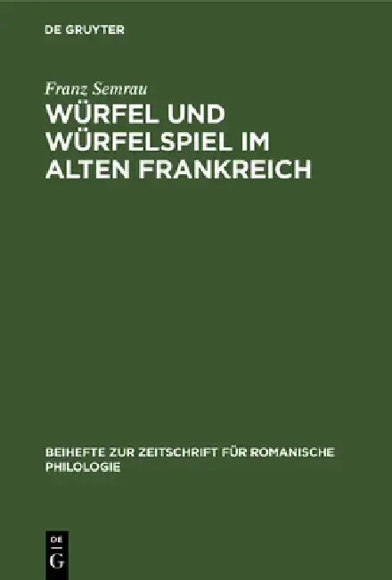 Cover of Würfel Und Würfelspiel Im Alten Frankreich