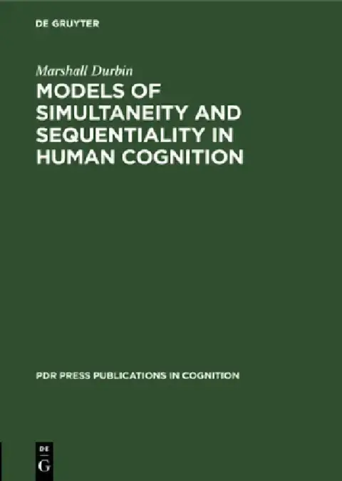 Cover of Models of Simultaneity and Sequentiality in Human Cognition