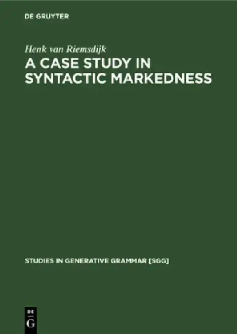 Cover of A Case Study in Syntactic Markedness