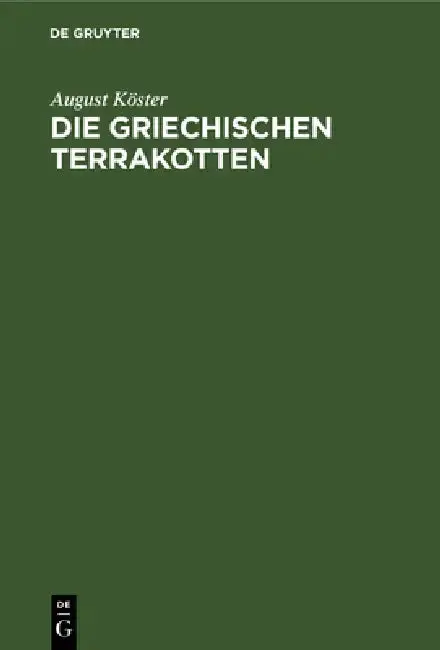 Cover of Die Griechischen Terrakotten