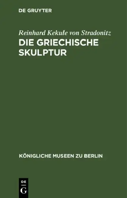 Cover of Die Griechische Skulptur