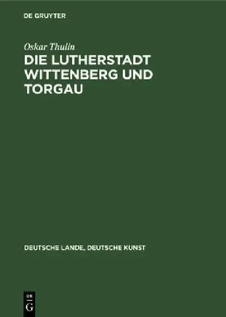 Cover of Die Lutherstadt Wittenberg Und Torgau