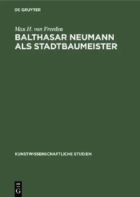 Cover of Balthasar Neumann ALS Stadtbaumeister