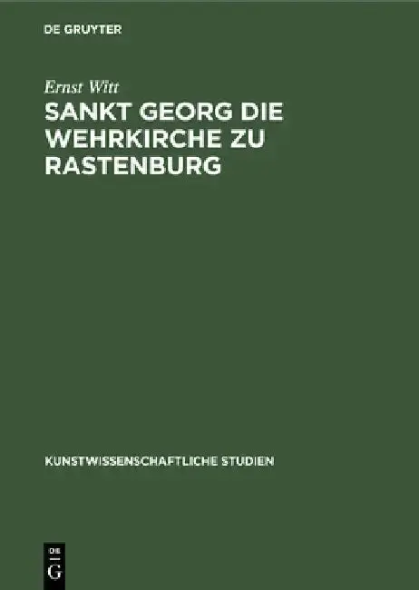 Cover of Sankt Georg die Wehrkirche zu Rastenburg