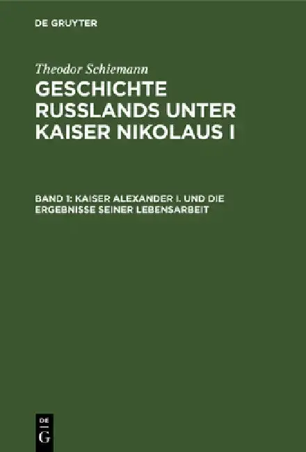 Cover of Kaiser Alexander I. Und Die Ergebnisse Seiner Lebensarbeit