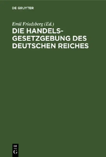 Cover of Die Handelsgesetzgebung Des Deutschen Reiches