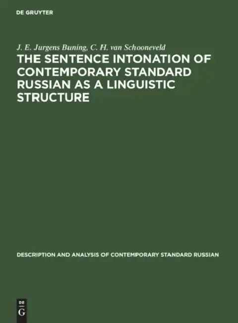 Cover of The Sentence Intonation of Contemporary Standard Russian as a Linguistic Structure