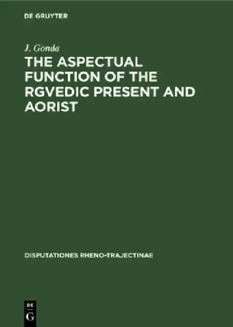 Cover of The Aspectual Function of the Rgvedic Present and Aorist