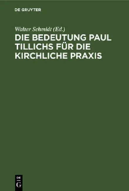 Cover of Die Bedeutung Paul Tillichs Für Die Kirchliche PRAXIS