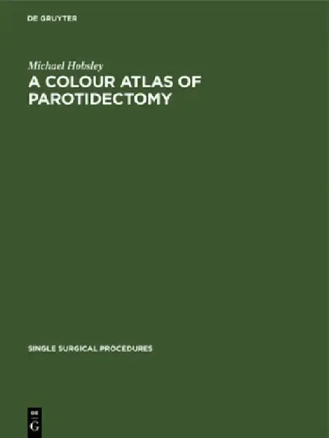 Cover of A Colour Atlas of Parotidectomy