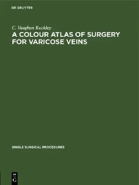 Cover of A Colour Atlas of Surgery for Varicose Veins