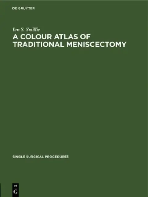 Cover of A Colour Atlas of Traditional Meniscectomy