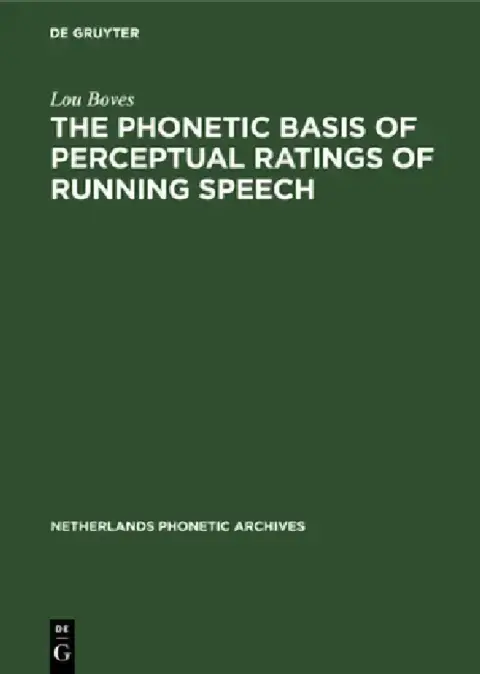 Cover of The Phonetic Basis of Perceptual Ratings of Running Speech