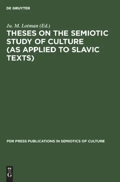 Cover of Theses on the Semiotic Study of Culture (as Applied to Slavic Texts)