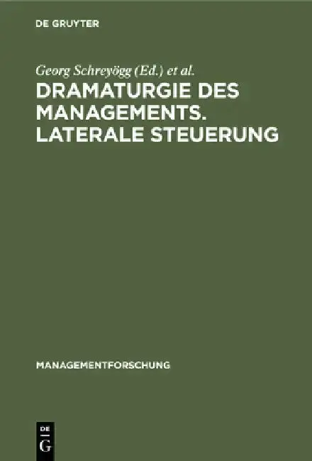 Cover of Dramaturgie Des Managements. Laterale Steuerung