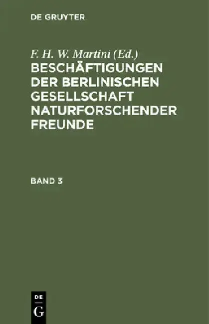 Cover of Beschäftigungen Der Berlinischen Gesellschaft Naturforschender Freunde. Band 3