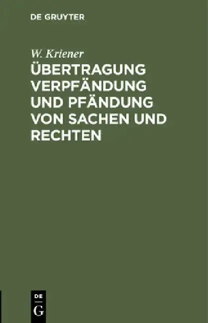 Cover of Übertragung Verpfändung Und Pfändung Von Sachen Und Rechten