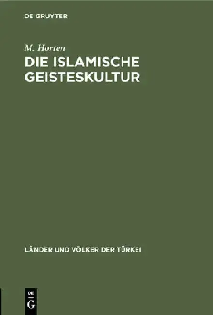 Cover of Die Islamische Geisteskultur