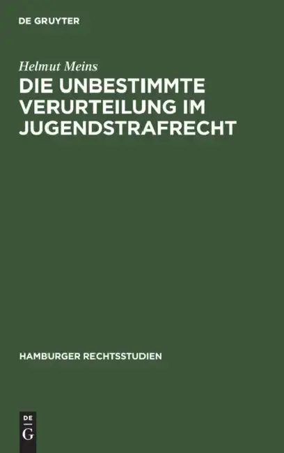 Cover of Die Unbestimmte Verurteilung Im Jugendstrafrecht
