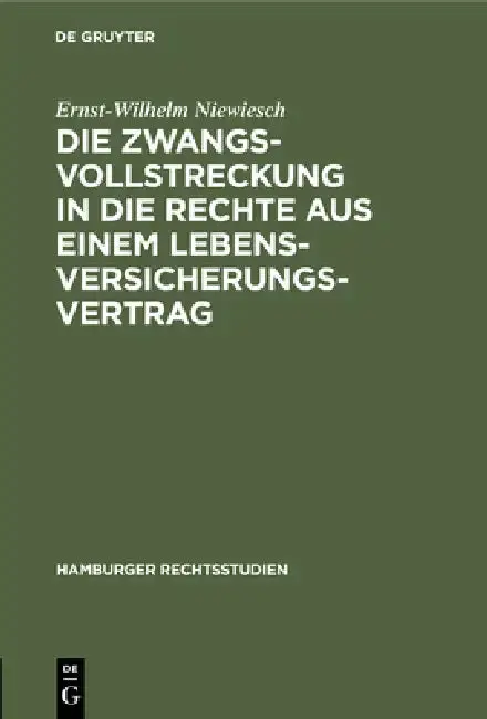 Cover of Die Zwangsvollstreckung in Die Rechte Aus Einem Lebensversicherungsvertrag