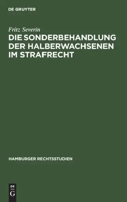 Cover of Die Sonderbehandlung Der Halberwachsenen Im Strafrecht