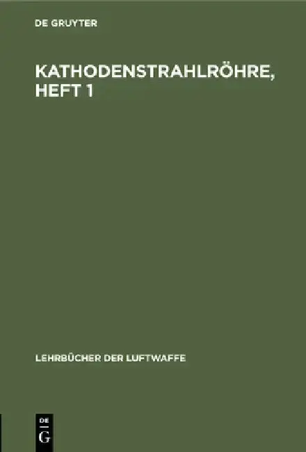Cover of Kathodenstrahlröhre, Heft 1
