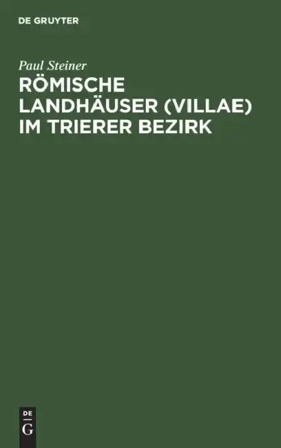 Cover of Römische Landhäuser (Villae) Im Trierer Bezirk