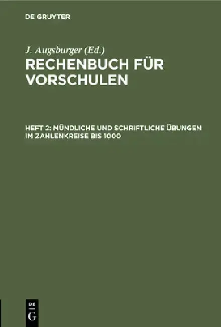 Cover of Mündliche Und Schriftliche Übungen Im Zahlenkreise Bis 1000