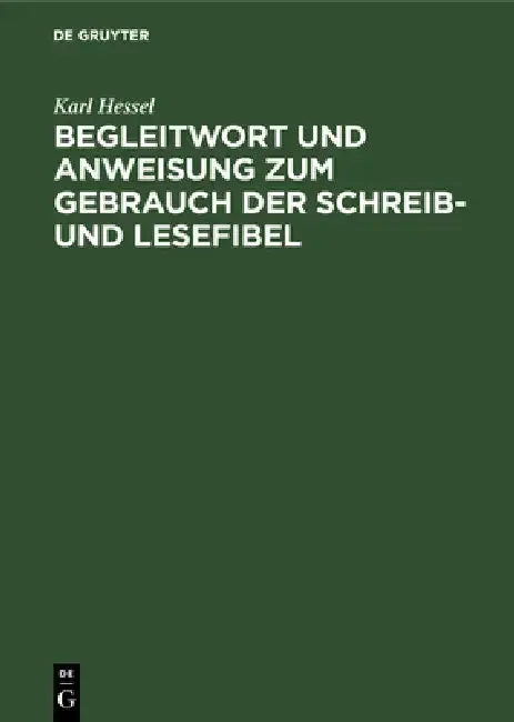 Cover of Begleitwort Und Anweisung Zum Gebrauch Der Schreib- Und Lesefibel