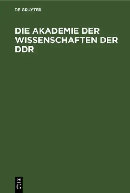 Cover of Die Akademie Der Wissenschaften Der Ddr