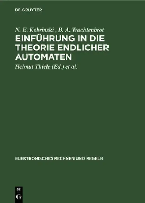 Cover of Einführung in Die Theorie Endlicher Automaten