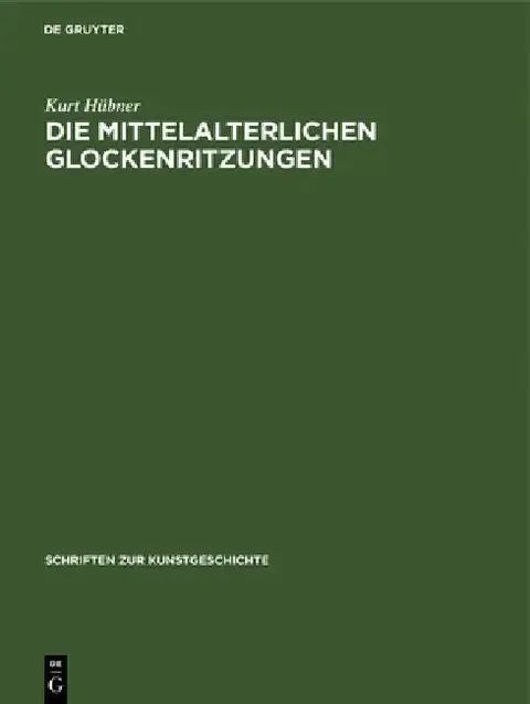 Cover of Die Mittelalterlichen Glockenritzungen