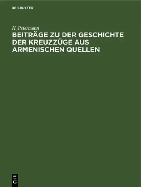 Cover of Beiträge Zu Der Geschichte Der Kreuzzüge Aus Armenischen Quellen