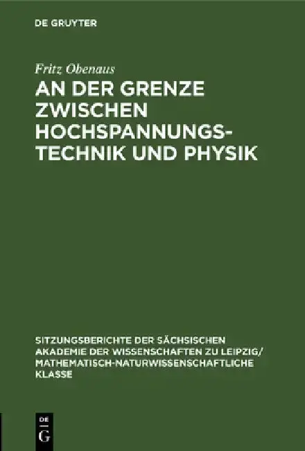 Cover of An Der Grenze Zwischen Hochspannungstechnik Und Physik