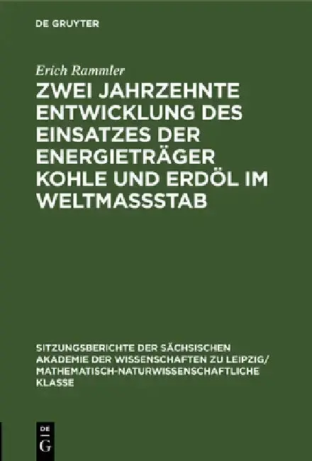 Cover of Zwei Jahrzehnte Entwicklung Des Einsatzes Der Energieträger Kohle Und Erdöl Im Weltmassstab