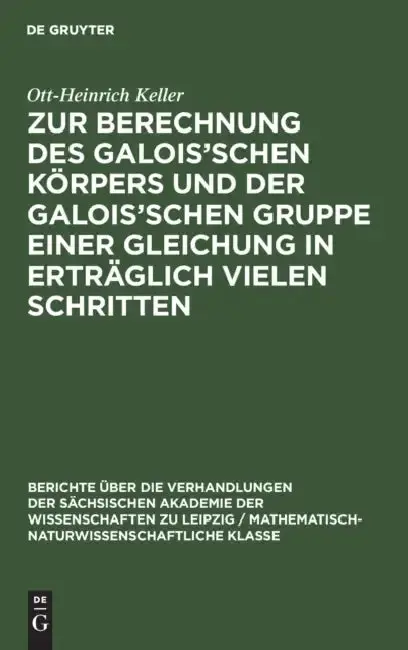 Cover of Zur Berechnung Des Galois'schen Körpers Und Der Galois'schen Gruppe Einer Gleichung in Erträglich Vielen Schritten