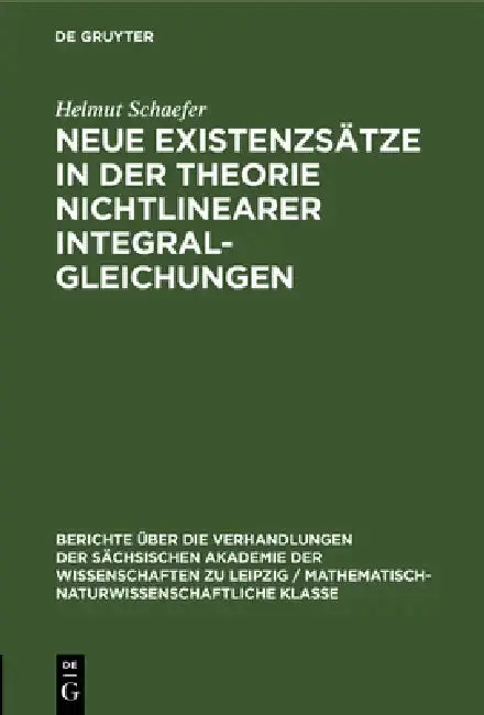 Cover of Neue Existenzsätze in Der Theorie Nichtlinearer Integralgleichungen